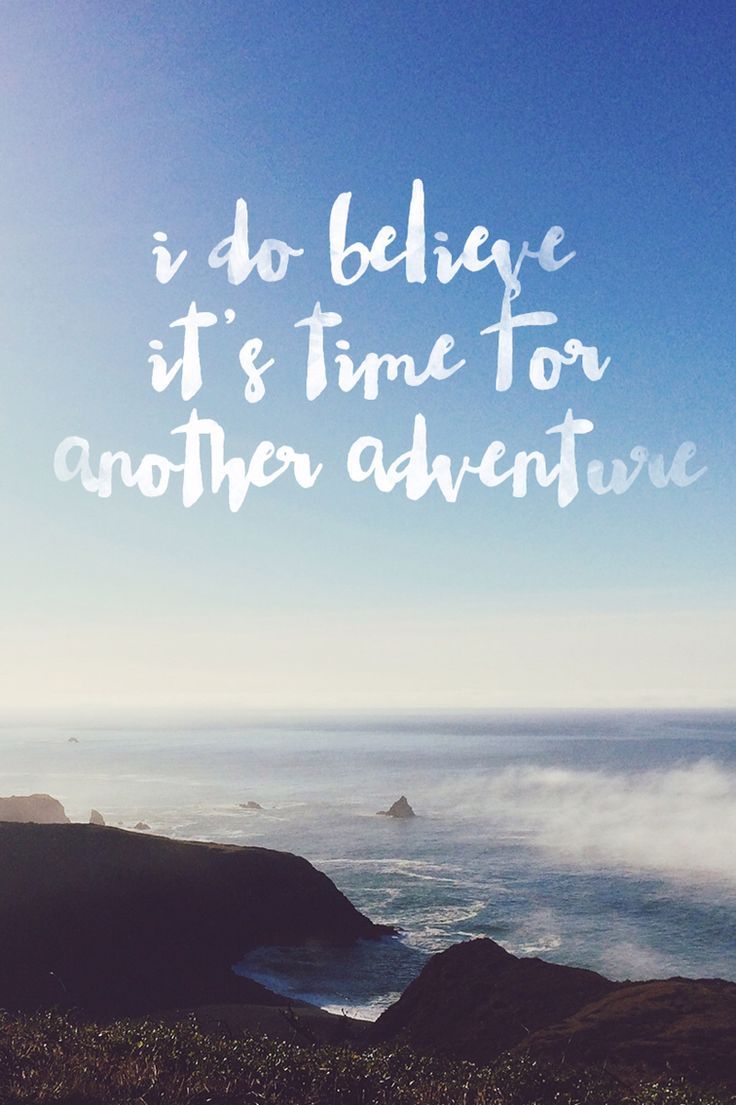 I do believe it's time for another adventure quote - coastal scene