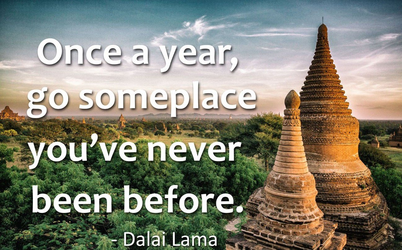 once a year go someplace you've never been before - quote - dalai lama - temples in Asia